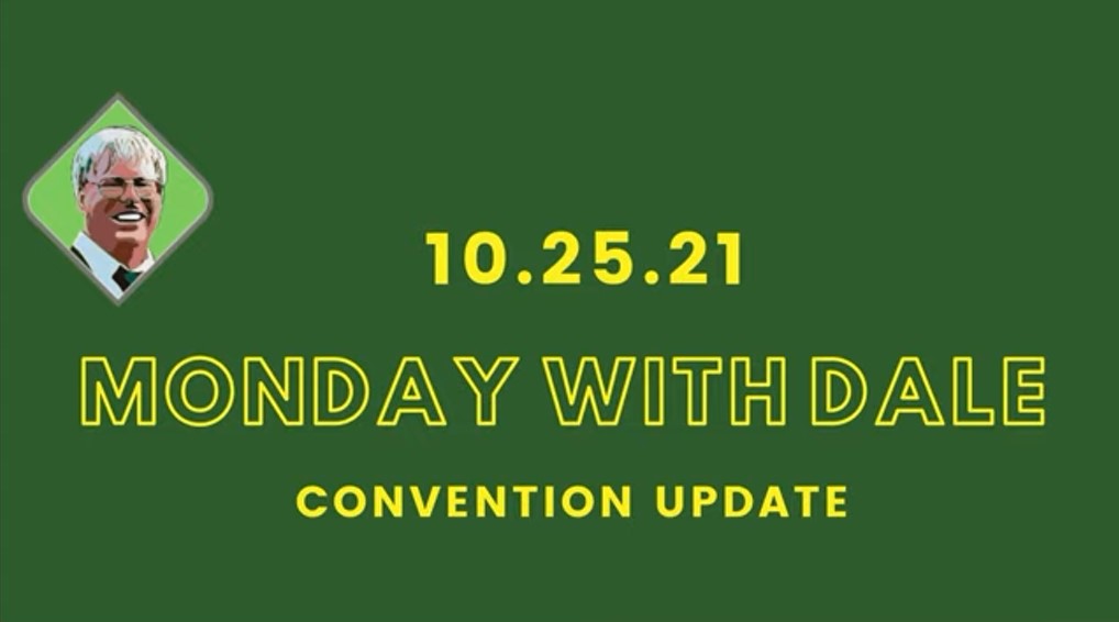 Mondays with Dale: Convention Updates