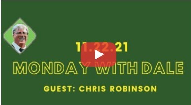 Monday with Dale: Guest Chris Robinson, Nov. 22, 2021