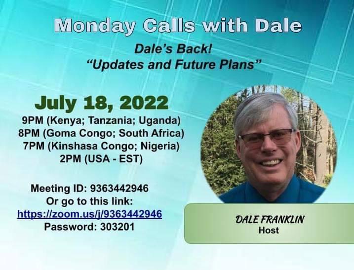 Monday with Dale: Host Dale Franklin: Dale’s Back!! Updates & Future Plans, 7.18.22