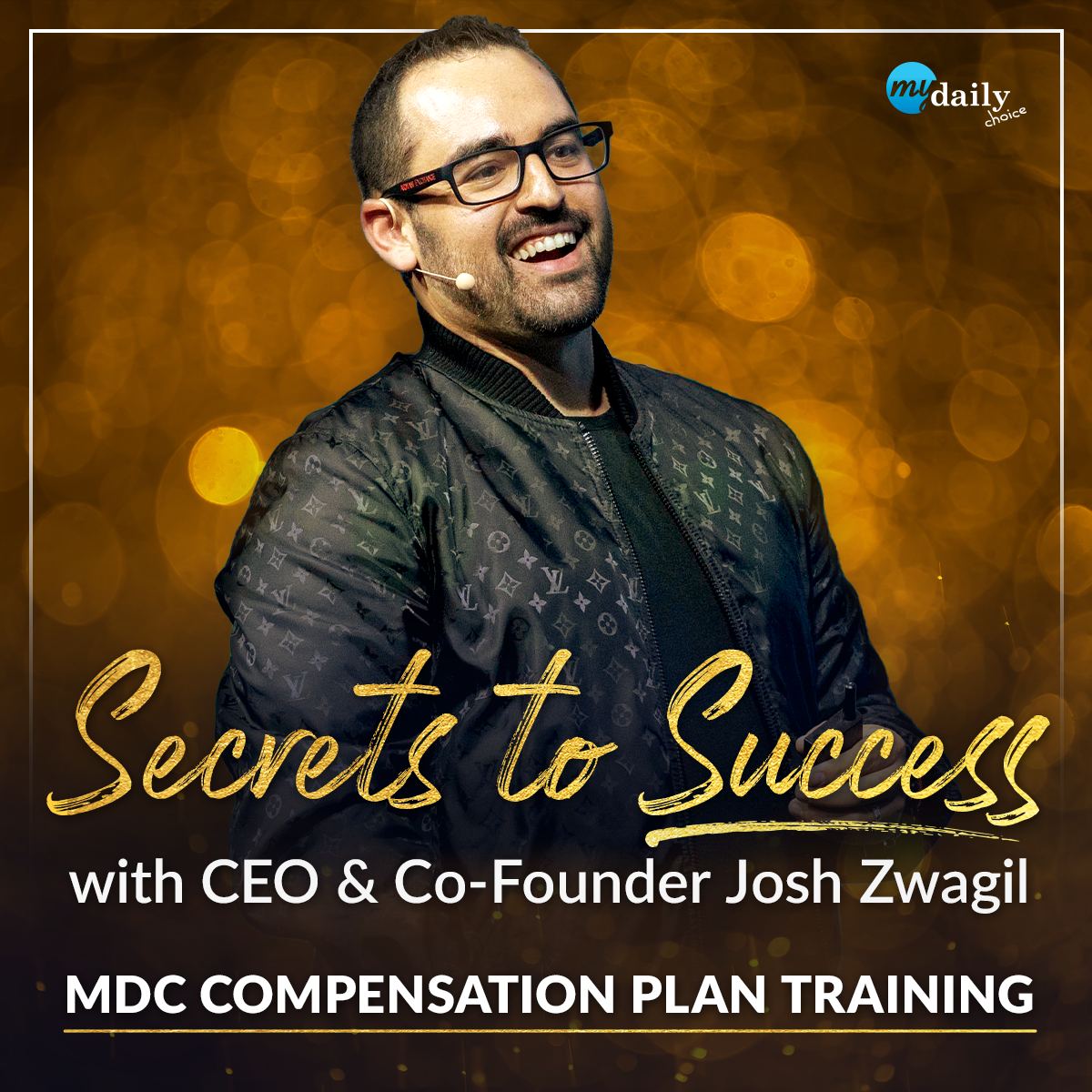 Replay of Josh Zwagil’s “Secret to Success” Training, 8.3.22