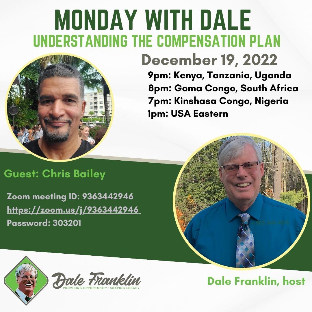 Replay: Monday With Dale and Guest Chris Bailey: Understanding the Compensation Plan, 12.19.22