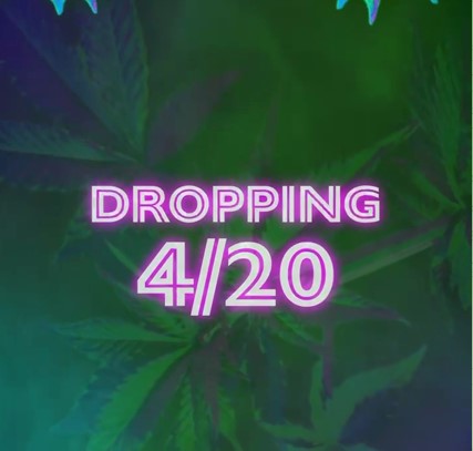 Get ready for 4/20!