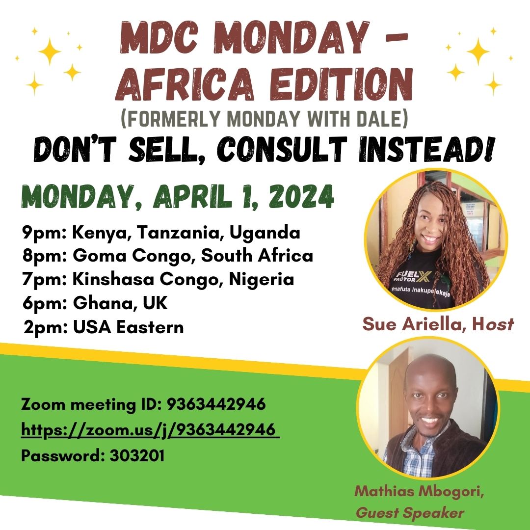 MDC Monday – Africa Edition: Don’t Sell, Consult Instead, 4.1.24 – REPLAY